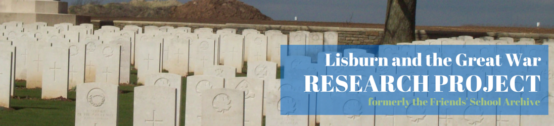 Lisburn and the Great War (WWI): Research Project